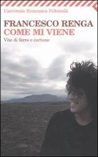 Beperkt Aanbod Come mi viene. Vite di ferro e cartone