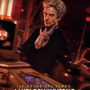 Beperkte Voorraad Doctor Who. Dodicesimo dottore. Vol. 5 I lupi dell‘inverno. Le prove del tempo. Parte 2
