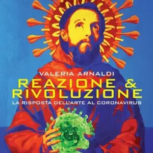 Speciale Aanbieding Reazione & rivoluzione. La risposta dell‘arte al coronavirus