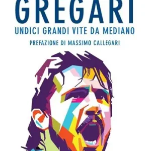 Flitsaanbieding Gregari. Undici grandi vite da mediano