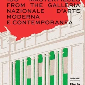 100 Masterpieces from the Galleria Nazionale d‘Arte Moderna e Contemporanea. Ediz. illustrata Veilige Betaling