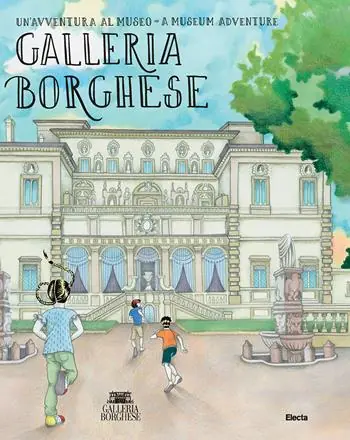 Finale Uitverkoop Galleria Borghese. Un‘avventura al museo-A museum adventure. Ediz. bilingue