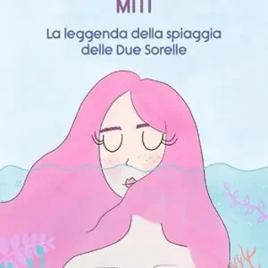 Gereduceerde Prijs Mitì. La leggenda della spiaggia delle due sorelle