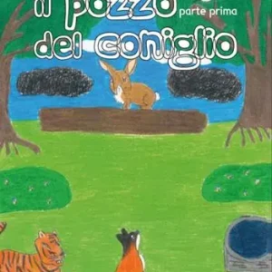 Fabrieksprijs Il pozzo del coniglio. Prima parte. Ediz. illustrata