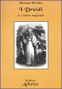 Snelle Levering I druidi e i loro segreti
