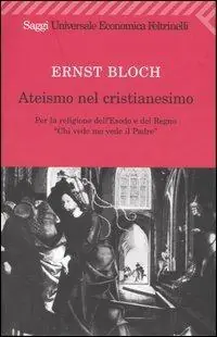 Ateismo nel Cristianesimo. Per la religione dell‘Esodo e del Regno. «Chi vede me vede il Padre» Betaalbaar