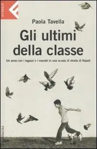 Gli ultimi della classe. Un anno con i ragazzi e i maestri in una scuola di strada di Napoli Weekendaanbieding