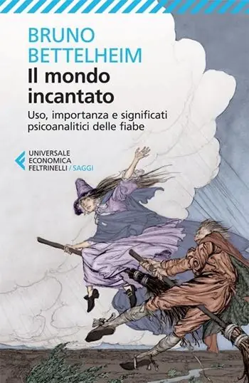 Finale Uitverkoop Il mondo incantato. Uso, importanza e significati psicoanalitici delle fiabe