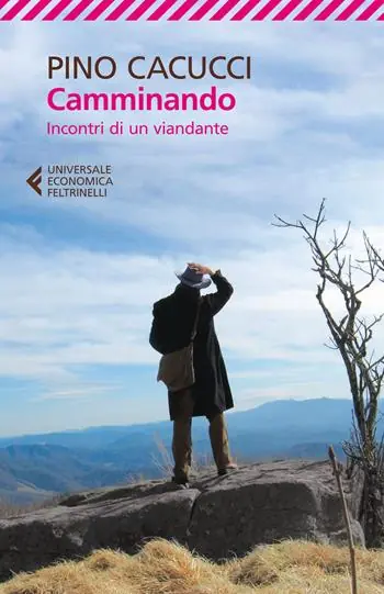 Camminando. Incontri di un viandante Gecertificeerd