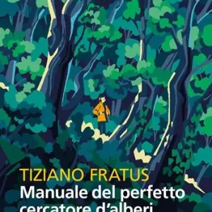 Aanbieding Manuale del perfetto cercatore d‘alberi. Nuova ediz.