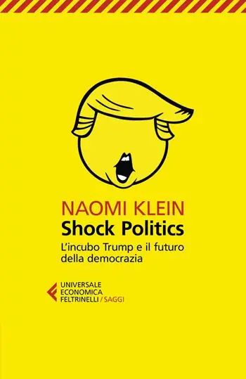Rechtstreeks Van De Fabrikant Shock politics. L‘incubo Trump e il futuro della democrazia