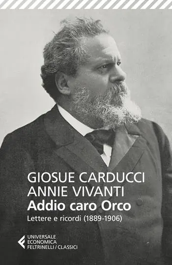 Beperkt Aanbod Addio caro orco. Lettere e ricordi (1889-1906)