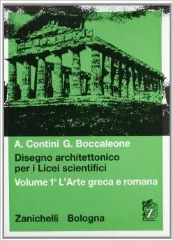 Must-Have Disegno architettonico. Per i Licei scientifici. Vol. 1 Arte greca e romana.