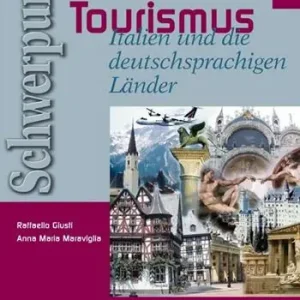 Fabrieksprijs Schwerpunkt Tourismus. Italien und die deutschprachigen Länder. Per gli Ist. tecnici e professionali. Con espansione online