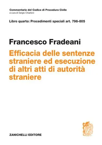 Art. 796-805. Efficacia delle sentenze straniere ed esecuzione di altri atti di autorità straniere (l.31 maggio 1995 n.218) Betaalbaar