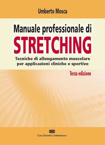 Manuale professionale di stretching. Tecniche di allungamento muscolare per applicazioni cliniche e sportive Rechtstreeks Van De Fabrikant