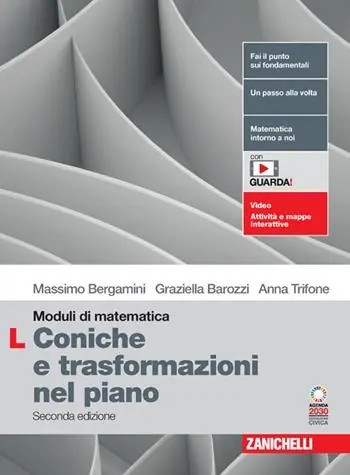 Moduli di matematica. Modulo L Le coniche e le trasformazioni nel piano cartesiano. Per le Scuole superiori. Con espansione online Veilige Betaling