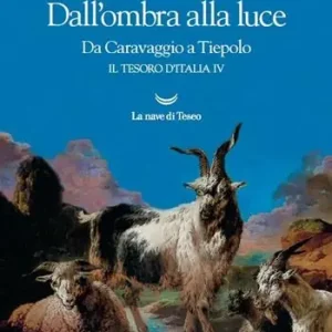 Dall‘ombra alla luce. Da Caravaggio a Tiepolo. Il tesoro d‘Italia. Vol. 4 Korting