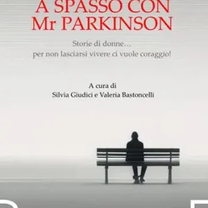 A spasso con Mr Parkinson. Storie di donne... per non lasciarsi vivere ci vuole coraggio! Hete Deal