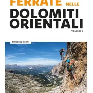 Ferrate nelle Dolomiti orientali. Vol. 1 Val di Fassa, Val Gardena, Val Badia, Corvara, Arabba Koop Vandaag