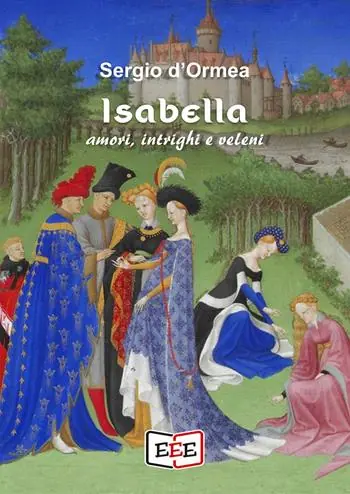 Isabella. Amori, intrighi e veleni Seizoensaanbieding