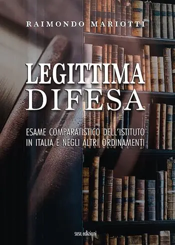 Dagaanbieding Legittima difesa. Esame comparatistico dell‘istituto in italia e negli altri ordinamenti