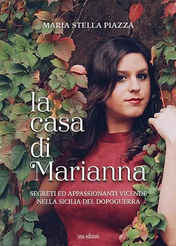 La casa di Marianna. Segreti ed appassionanti vicende nella Sicilia del dopoguerra Rechtstreeks Van De Fabrikant