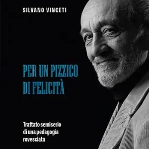 Direct Beschikbaar Per un pizzico di felicità. Trattato semiserio di una pedagogia rovesciata