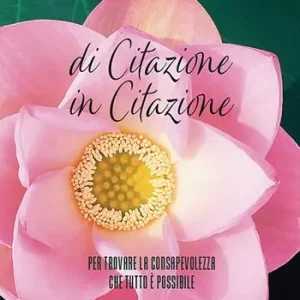 Di citazione in citazione. Per trovare la consapevolezza che tutto è possibile Direct Beschikbaar