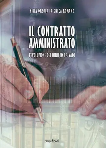 Il contratto amministrato. L‘evoluzione del diritto privato Koopje