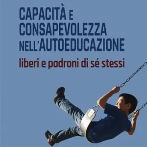 Capacità e consapevolezza nell‘autoeducazione. Liberi e padroni di sé stessi Express Levering
