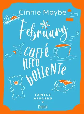 Gratis Retour February. Caffè nero bollente. Family affairs. Vol. 2