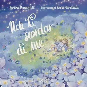 Non ti scordar di me. Ediz. a colori Laatste Kans