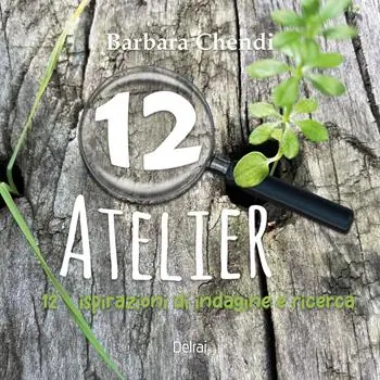 12 atelier. 12 ispirazioni di indagine e ricerca Rechtstreeks Van De Fabrikant