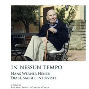 Finale Uitverkoop In nessun tempo. Hans Werner Henze diari, saggi e interviste