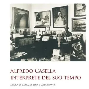 Direct Verzonden Alfredo Casella interprete del suo tempo
