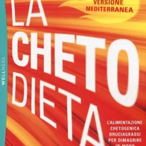 Betrouwbaar La chetodieta. L‘alimentazione chetogenica bruciagrassi per dimagrire in modo definitivo
