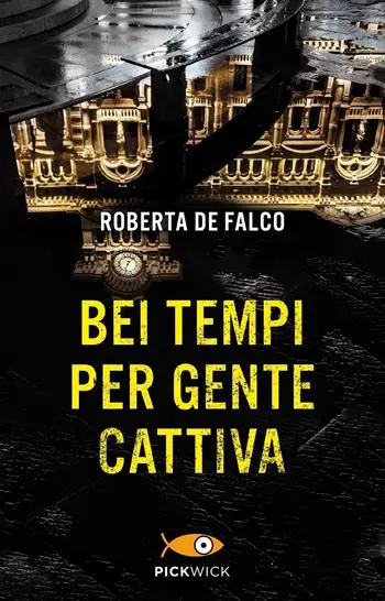Alleen Vandaag Bei tempi per gente cattiva. Un nuovo caso per il commissario Benussi