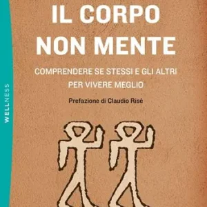 Il corpo non mente. Comprendere se stessi e gli altri per vivere meglio Betrouwbaar