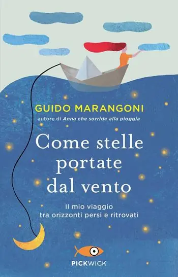 Come stelle portate dal vento. Il mio viaggio tra orizzonti persi e ritrovati Betrouwbaar