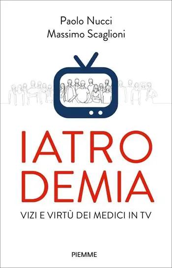 Fabrieksprijs Iatrodemia. Vizi e virtù dei medici in TV