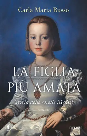 La figlia più amata. Storia delle sorelle Medici Lage Kosten