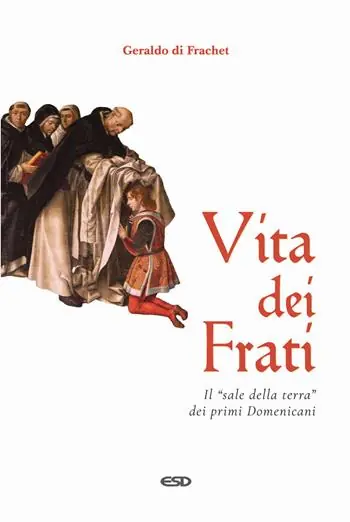 Finale Uitverkoop Vita dei frati. Il «sale della terra» dei primi Domenicani