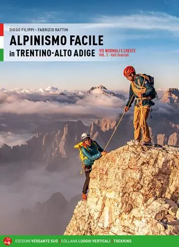 Alpinismo facile in Trentino Alto Adige. Vie normali e creste. Vol. 2 Valli orientali Express Levering