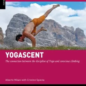 Yogascent. The connection between the discipline of yoga and conscious climbing Lage Prijs