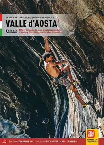 Premium Valle d‘Aosta Falesie. Vol. 1 Valchiusella, Canavese, Bassa Valle d‘Aosta, Valle di Gressoney, Valle di Champorcher, Val d‘Ayas, Valtournenche