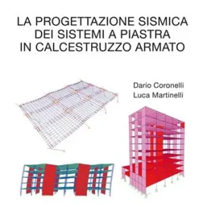Weekendaanbieding La progettazione sismica dei sistemi a piastra in calcestruzzo armato