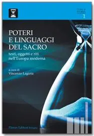 Gecertificeerd Poteri e linguaggi del sacro. Testi, oggetti e riti nell‘Europa moderna