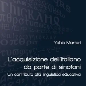 Weekendaanbieding L‘acquisizione dell‘italiano da parte di sinofoni. Un contributo alla linguistica educativa