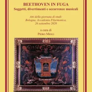Beethoven in fuga. Soggetti, divertimenti e occorrenze musicali Dagaanbieding